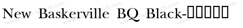 New Baskerville BQ Black字体转换